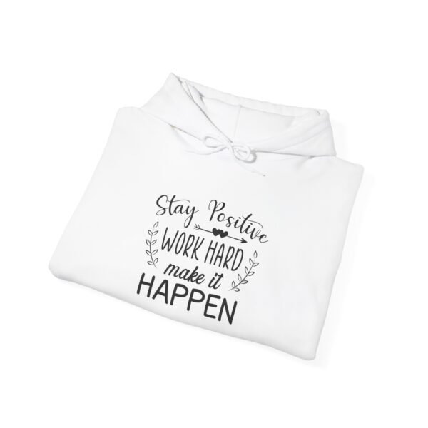 Stay Positive Hooded Sweatshirt - Image 4