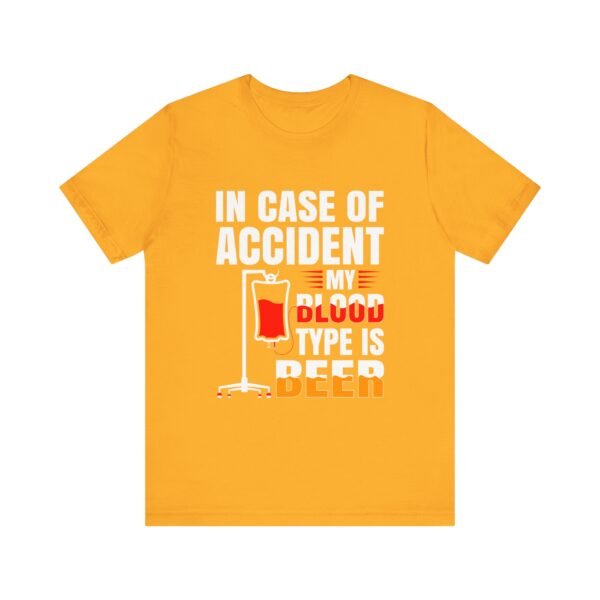 In Case of Accident Beer Short Sleeve Tee - Image 21