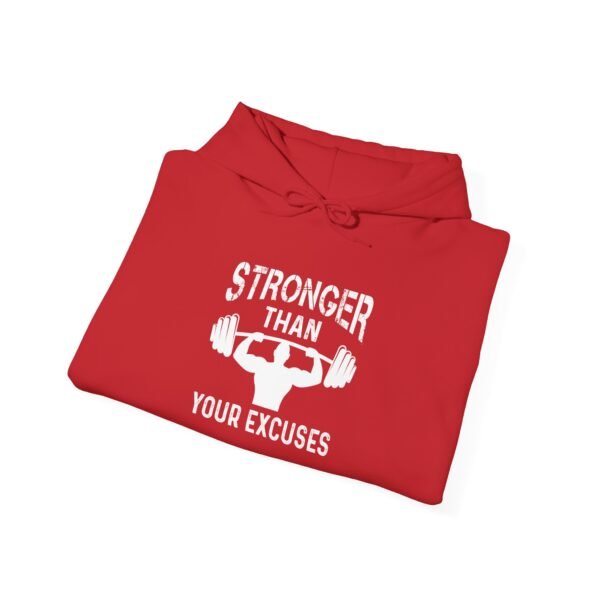 Stronger Than Your Excuses Hoodie - Image 34
