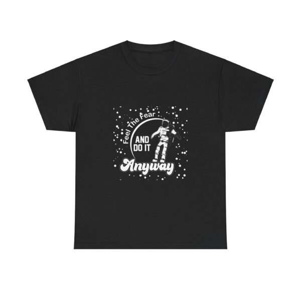 Feel The Fear T Shirt - Image 21