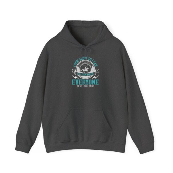 I Run Slow Hooded Sweatshirt - Image 6