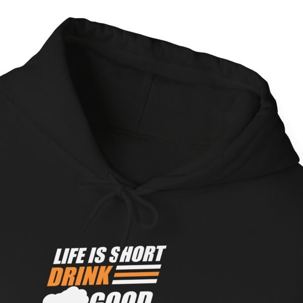 Drink Good Beer Hooded Sweatshirt - Image 20