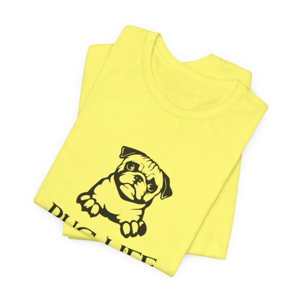 Pug Life Short Sleeve Tee - Image 33