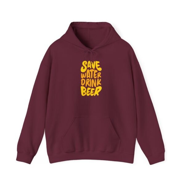Save Water Drink Beer Hooded Sweatshirt - Image 16