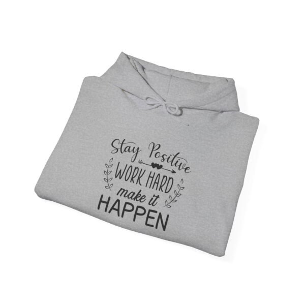 Stay Positive Hooded Sweatshirt - Image 20