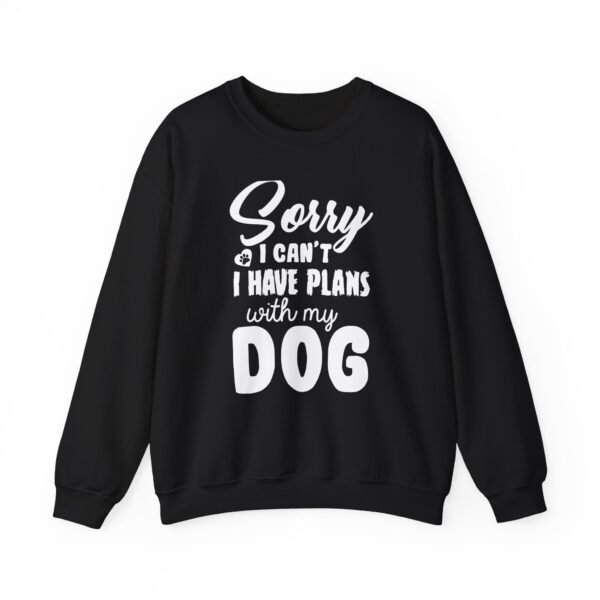 Plans With My Dog Crewneck Sweatshirt - Image 28