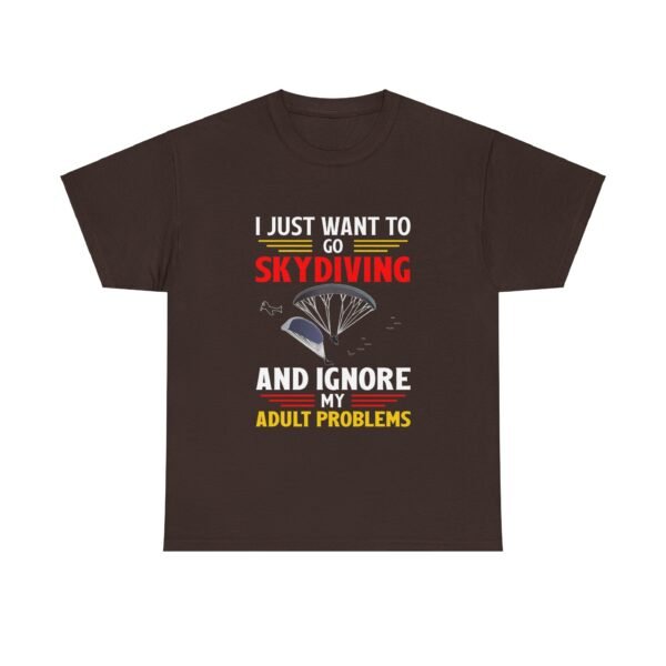 I Just Want To Go Skydiving T Shirt