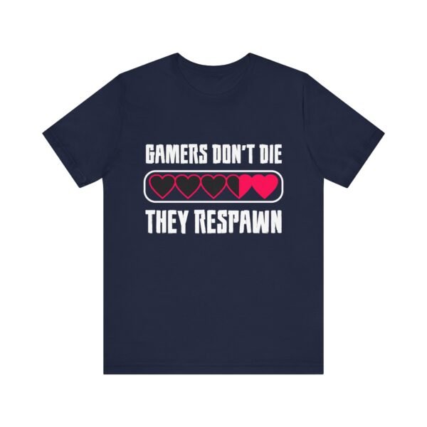 Gamers Don't Die Short Sleeve T-Shirt - Image 6