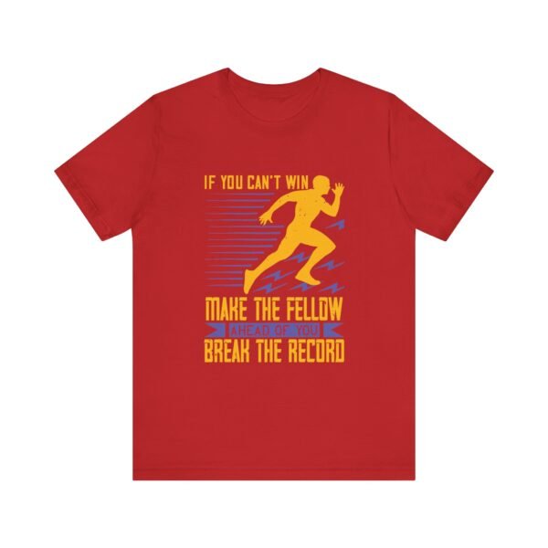 If You Can't Win Short Sleeve T Shirt - Image 26