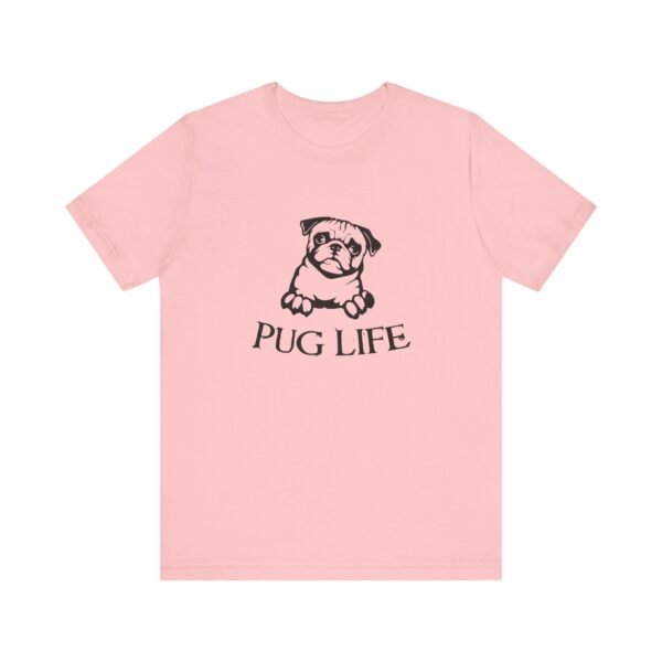 Pug Life Short Sleeve Tee - Image 11