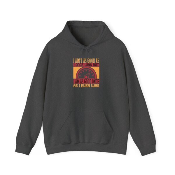 I Ain't As Good As Hoodie - Image 6