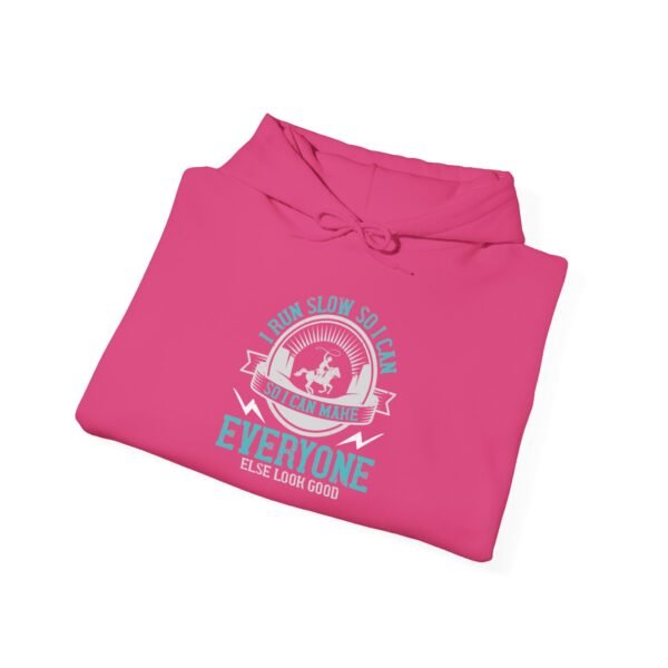 I Run Slow Hooded Sweatshirt - Image 29