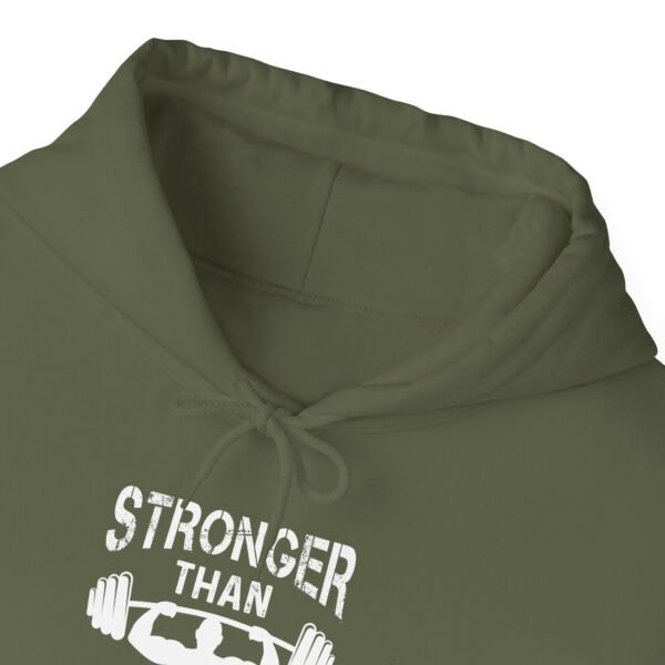 Stronger Than Your Excuses Hoodie - Image 10