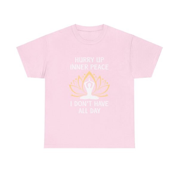 Hurry Up Inner Peace Cotton T Shirt - Image 36