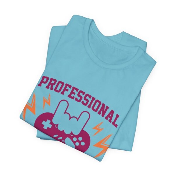 Professional Gamer Short Sleeve Tee - Image 18