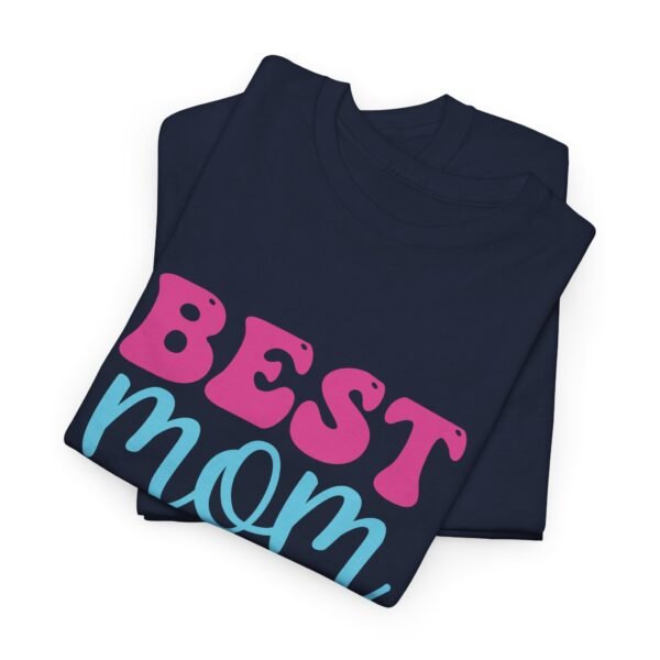 Best Mom Cotton Tee - Image 33