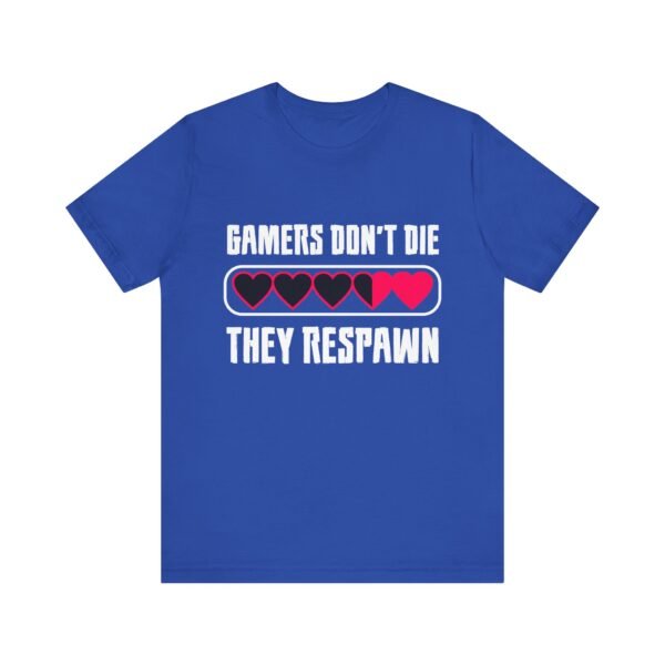Gamers Don't Die Short Sleeve T-Shirt - Image 11