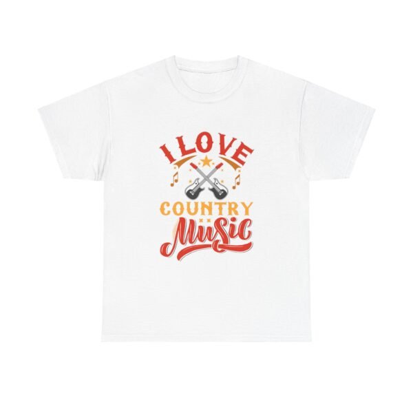 I Love Country Music Cotton Tee - Image 36