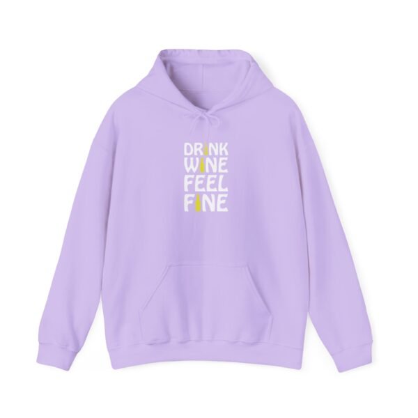 Drink Wine Feel Fine Hooded Sweatshirt - Image 46