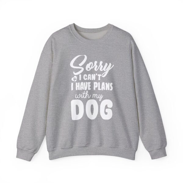 Plans With My Dog Crewneck Sweatshirt - Image 25