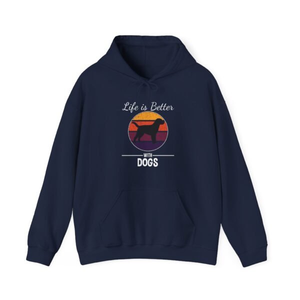 Life is Better with Dogs Hooded Sweatshirt - Image 9
