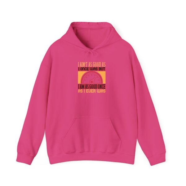 I Ain't As Good As Hoodie - Image 31