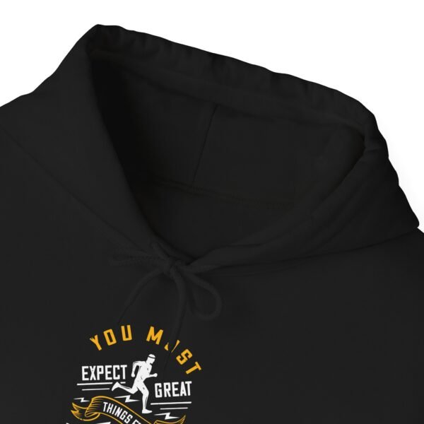 You Must Expect Great Things Hoodie - Image 15