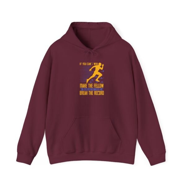 If You Can't Win Hooded Sweatshirt