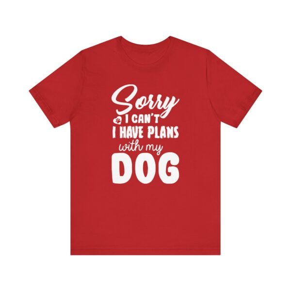 Plans With My Dog Short Sleeve Tee - Image 55