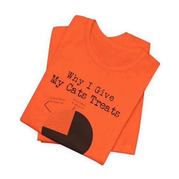 Why I Give My Cats Treats Short Sleeve Tee - Image 8