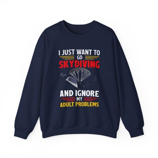 I Just Want To Go Skydiving Crewneck Sweatshirt - Image 16