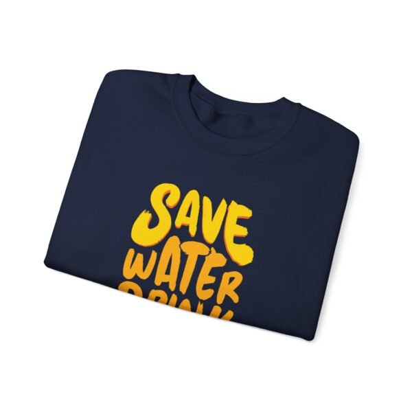 Save Water Drink Beer Crewneck Sweatshirt - Image 27