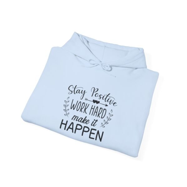 Stay Positive Hooded Sweatshirt - Image 16