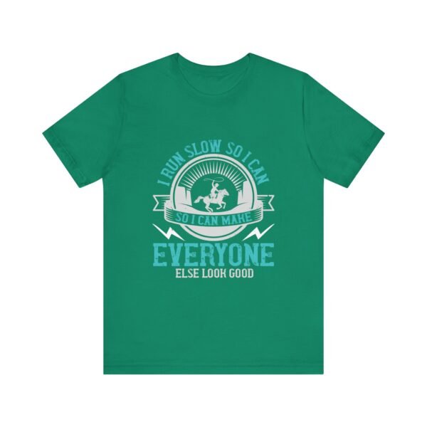 I Run Slow Short Sleeve T Shirt - Image 16