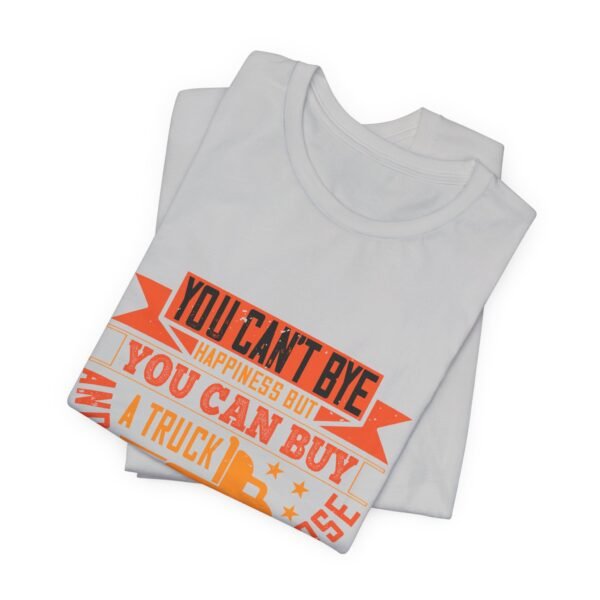 Buy A Truck Short Sleeve Tee - Image 58
