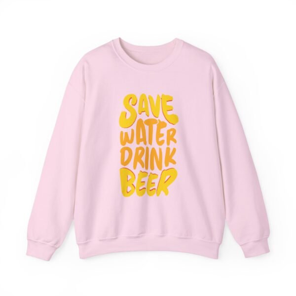 Save Water Drink Beer Crewneck Sweatshirt - Image 22