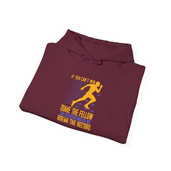 If You Can't Win Hooded Sweatshirt - Image 4