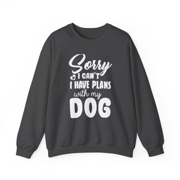 Plans With My Dog Crewneck Sweatshirt