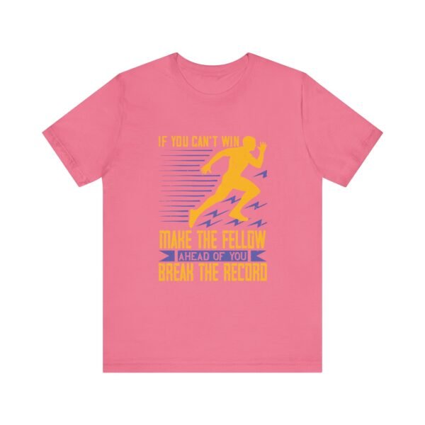 If You Can't Win Short Sleeve T Shirt - Image 31