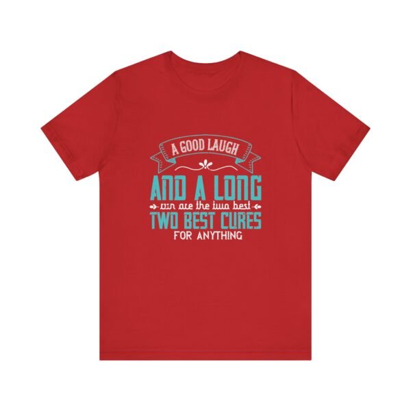 A Good Laugh and a Long Run Short Sleeve Tee - Image 36