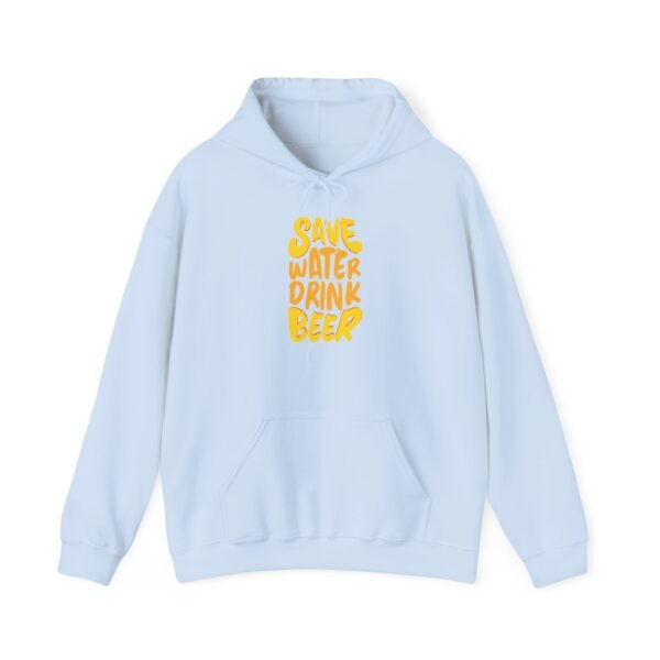 Save Water Drink Beer Hooded Sweatshirt - Image 11