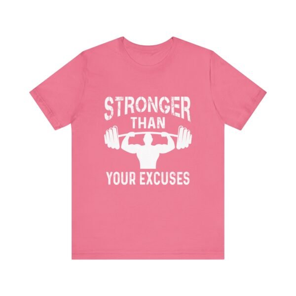Stronger Than Your Excuses Short Sleeve Tee - Image 46