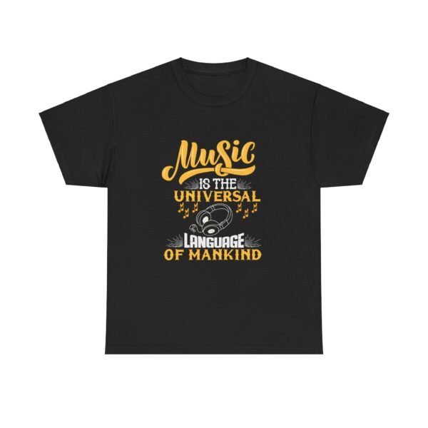 Music is the Universal Language T Shirt - Image 11
