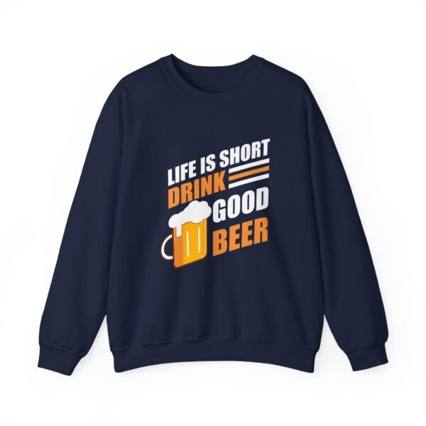 Drink Good Beer Crewneck Sweatshirt - Image 22