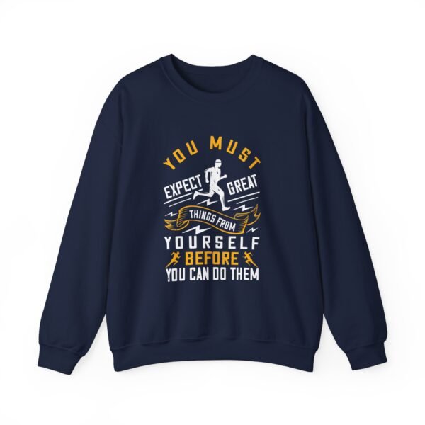 Expect Great Things From Yourself Sweatshirt - Image 16
