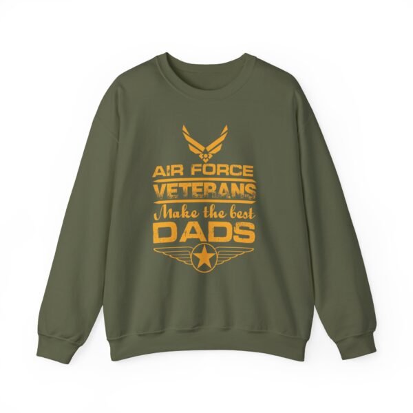 Air Force Veterans Make The Best Dads Sweatshirt