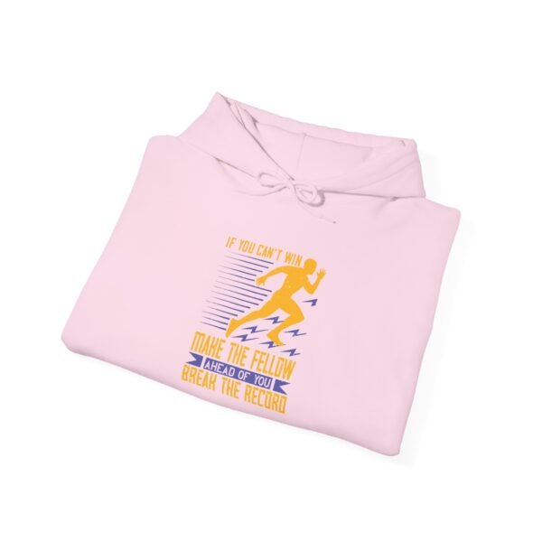 If You Can't Win Hooded Sweatshirt - Image 19