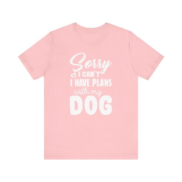 Plans With My Dog Short Sleeve Tee - Image 50