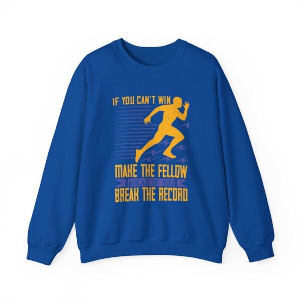 If You Can't Win Crewneck Sweatshirt - Image 10