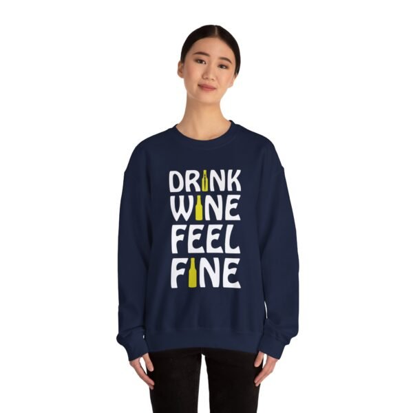 Drink Wine Feel Fine Crewneck Sweatshirt - Image 4